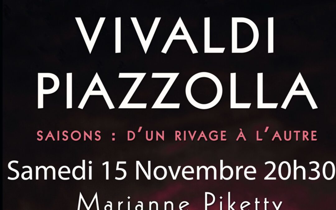 Vivaldi Piazzolla Saisons : d’un rivage à l’autre