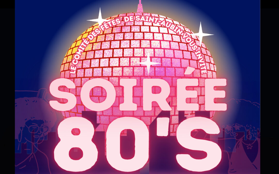 Soirée Années 80 du Comité des Fêtes